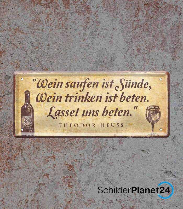 https://schilderplanet24.de/wp-content/uploads/2023/04/Wein-saufen-ist-Suende-Wein-trinken-ist-beten-700x800-1.jpg
